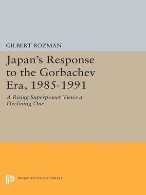 cover image of Japan's Response to the Gorbachev Era, 1985-1991